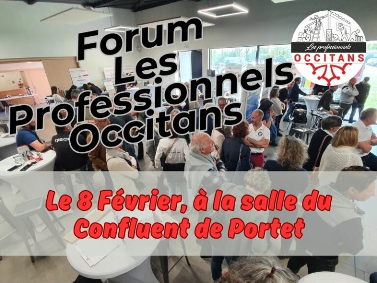 Lire la suite à propos de l’article Forum Les Professionnels Occitans : Rendez-vous le 8 février à la salle du Confluent de Portet sur Garonne