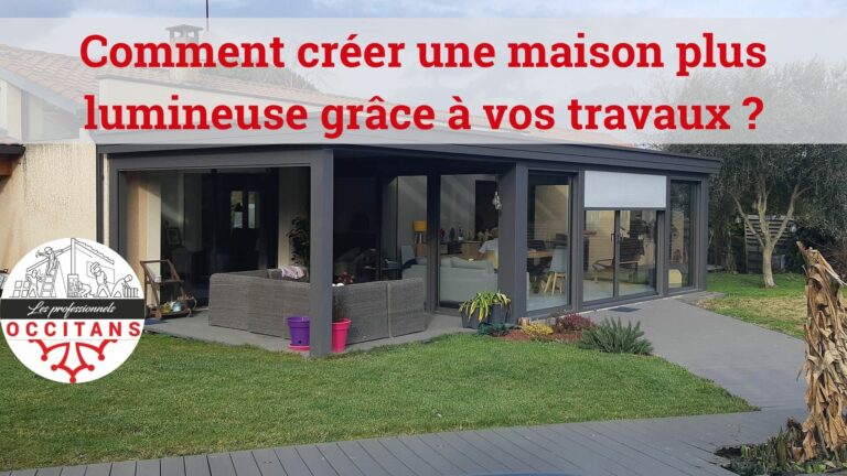 Lire la suite à propos de l’article Comment créer une maison plus lumineuse grâce à vos travaux ?