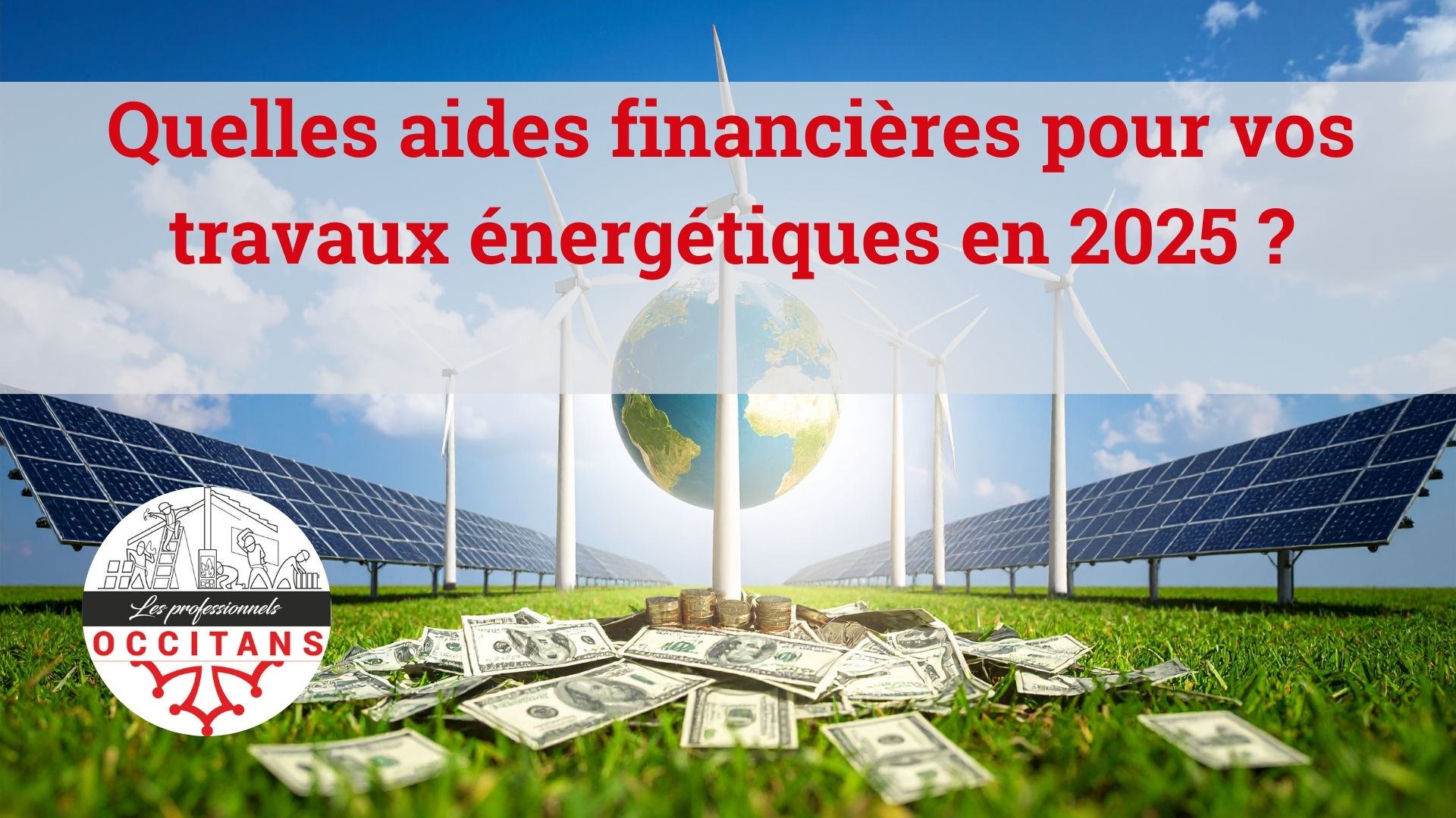 Lire la suite à propos de l’article Quelles aides financières pour vos travaux énergétiques en 2025 ?